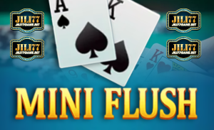 Jili77 🎖️【Official Homepage】 45 Mini Flush jili77gamebet