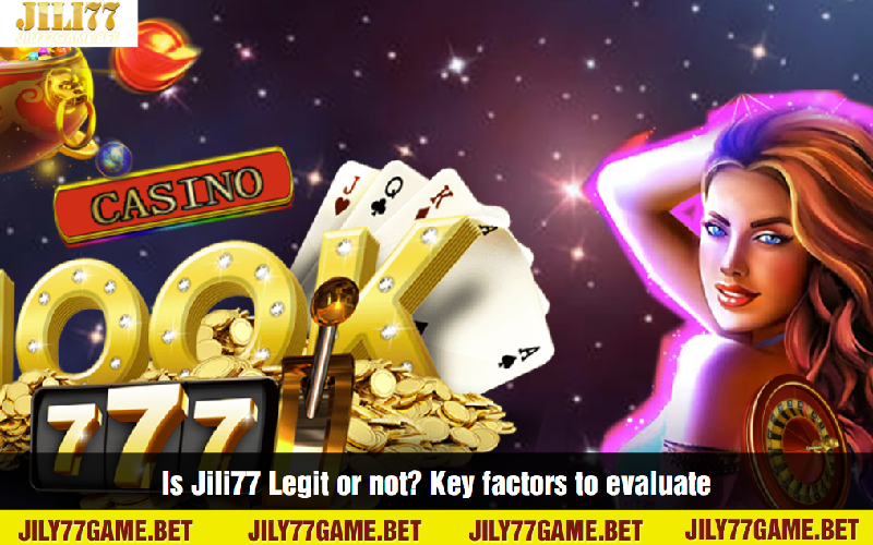 Is Jili77 Legit or Not? Players reviews in the Philippines 4 jili77-legit-or-not-key-to-evaluate