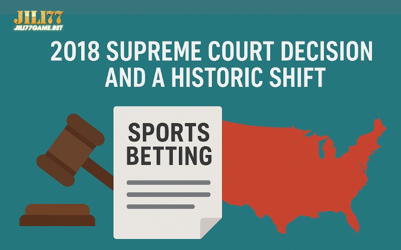 Is sports betting legal? A guide for players in the Philippines and beyond 5 the-2018-supreme-court-decision-and-a-historic-shift